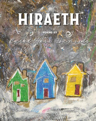 Kniha Hiraeth Carol Rose Daniels