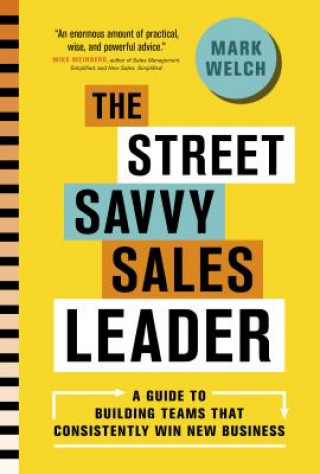 Książka Street Savvy Sales Leader Mark Welch