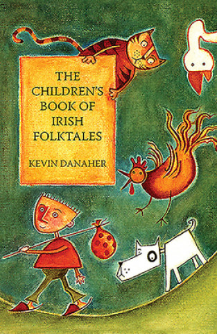 Kniha Children's Book Of Irish Folktales KEVIN DANAHER