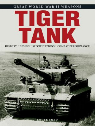 Kniha Tiger Tank Roger Ford
