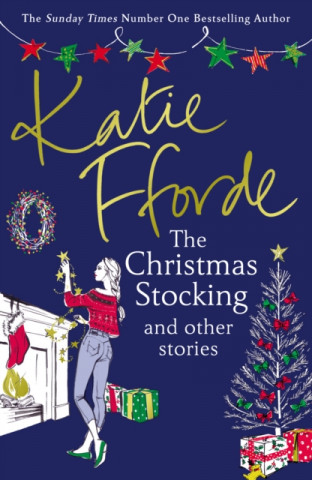 Kniha Christmas Stocking and Other Stories Katie Fforde