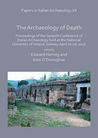 Carte Papers in Italian Archaeology VII: The Archaeology of Death 