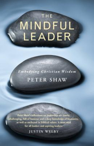 Kniha Mindful Leader Peter Shaw