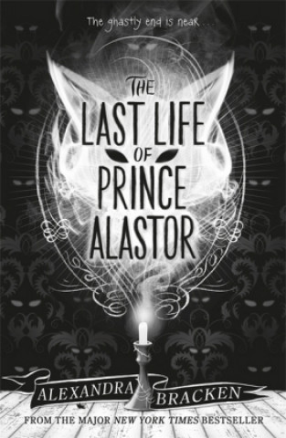 Könyv Prosper Redding: The Last Life of Prince Alastor Alexandra Bracken