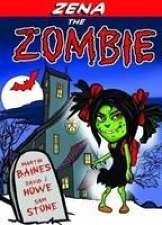 Книга Zena the Zombie Martin Baines