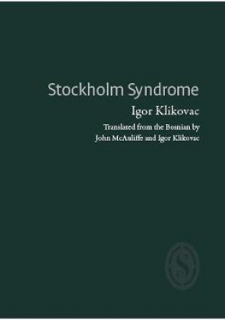 Kniha Stockholm Syndrome Igor Klikovac