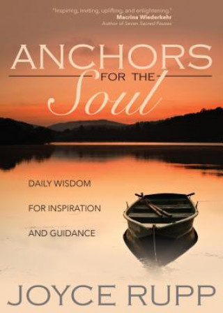 Knjiga Anchors for the Soul Joyce Rupp