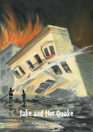 Könyv Jake and the Quake Cary I. Sneider