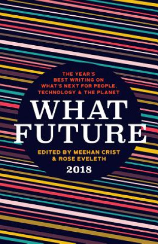 Könyv What Future 2018 CRIST MEEHAN