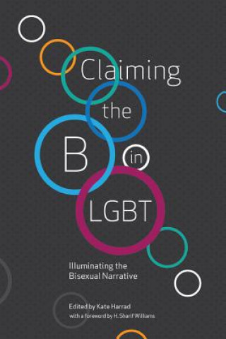 Kniha Claiming the B in LGBT Meg-John Barker