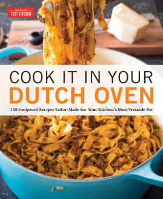 Kniha Cook It in Your Dutch Oven America's Test Kitchen