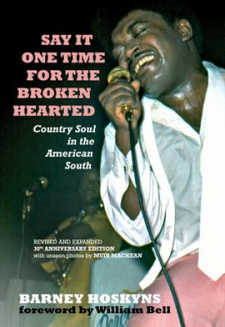 Boek Say It One Time For The Brokenhearted Barney Hoskyns