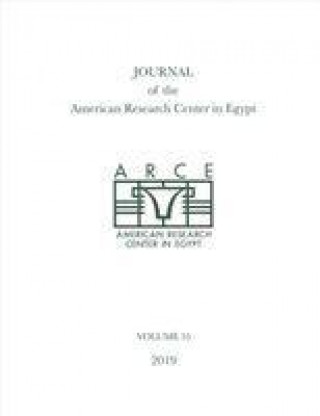 Kniha Journal of the American Research Center in Egypt, Volume 55 (2019) Lockwood Press