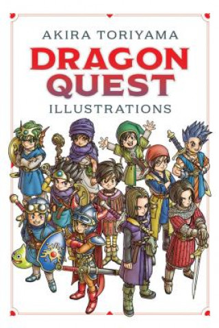 Kniha Dragon Quest Illustrations: 30th Anniversary Edition the Hustler Akira