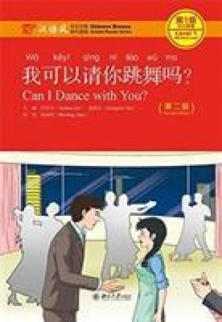 Book Can I Dance with you? - Chinese Breeze Graded Reader, Level 1: 300 Words Level YUEHUA LIU