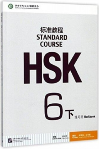 Kniha HSK Standard Course 6B - Workbook LIPING JIANG