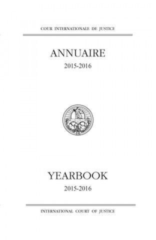 Könyv Yearbook of the International Court of Justice 2015-2016 International Court of Justice