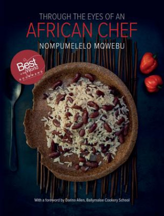 Książka Through the Eyes of an African Chef Nompumelelo Mqwebu