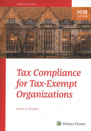 Könyv Tax Compliance for Tax-Exempt Organizations (2018) (3r) Steven D Simpson