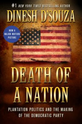 Kniha Death of a Nation Dinesh D'Souza