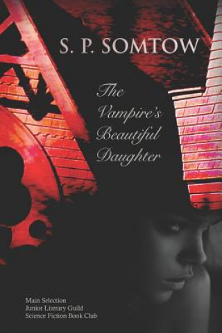 Livre The Vampire's Beautiful Daughter S P Somtow