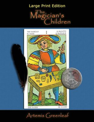 Book The Magician's Children: Large Print Edition Artemis Greenleaf