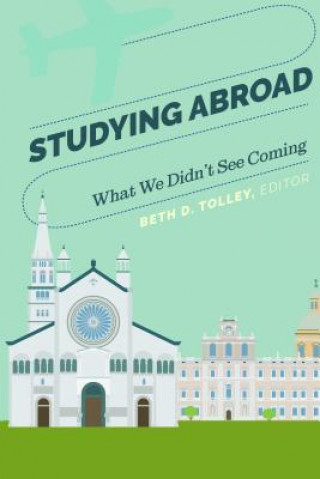 Knjiga Studying Abroad Beth D. Tolley