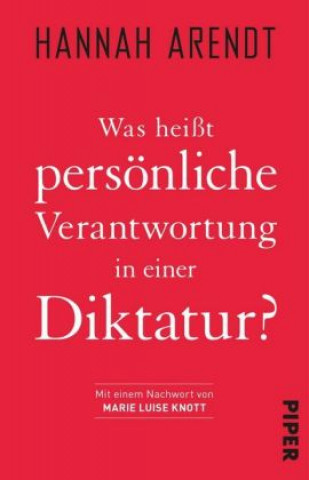 Könyv Was heißt persönliche Verantwortung in einer Diktatur? Hannah Arendt