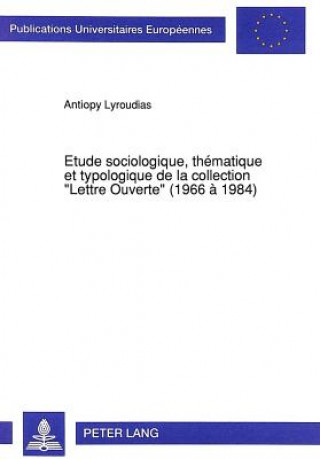 Kniha Etude sociologique, thematique et typologique de la collection Â«Lettre OuverteÂ» (1966 a 1984) Antiopy Lyroudias