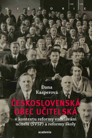 Kniha Československá obec učitelská Dana Kasperová