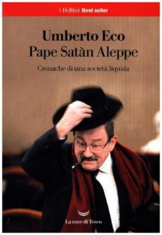 Kniha Pape Satàn Aleppe. Cronache di una società liquida Umberto Eco