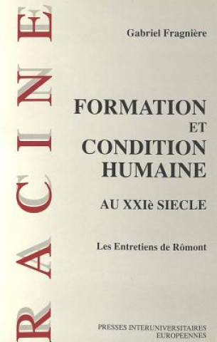 Kniha Formation Et Condition Humaine Gabriel Fragni?re