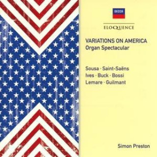 Аудио Simon Preston: Variations On America Organ Spectacular Simon Preston