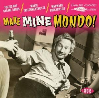 Audio Make Mine Mondo! Various