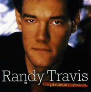 Audio The Platinum Collection Randy Travis