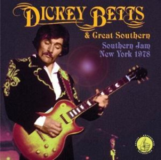 Audio Southern Jam: New York 1978 Dickey Betts & Great Southern