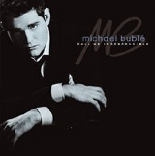 Аудио Call Me Irresponsible Michael Bublé