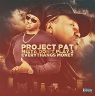 Audio Mista Don't Play 2 Project Pat