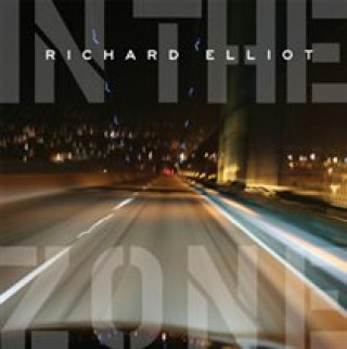 Audio In the Zone Richard Elliot