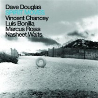 Audio Spirit Moves Dave Douglas