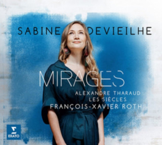 Audio Mirages Sabine/Les Siecles/Roth Devieilhe