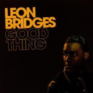 Audio Good Thing Leon Bridges