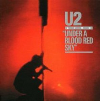 Zvok Under a Blood Red Sky U2