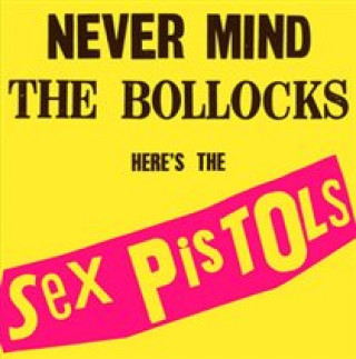 Аудио Never Mind the Bollocks, Here's the Sex Pistols Sex Pistols