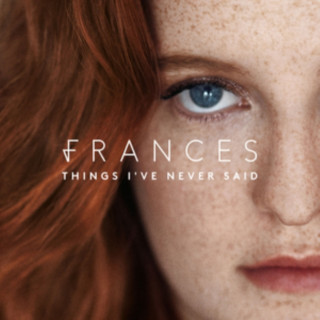 Audio Things I've Never Said Frances