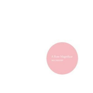 Audio McCreesh: A Rose Magnificat Paul/Gabrieli Consort McCreesh