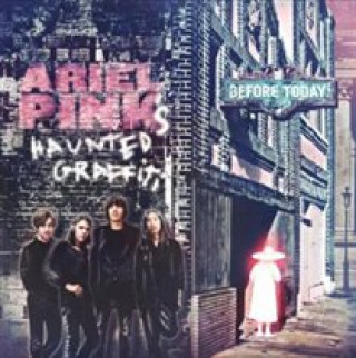 Audio Before Today Ariel Pink's Haunted Graffiti