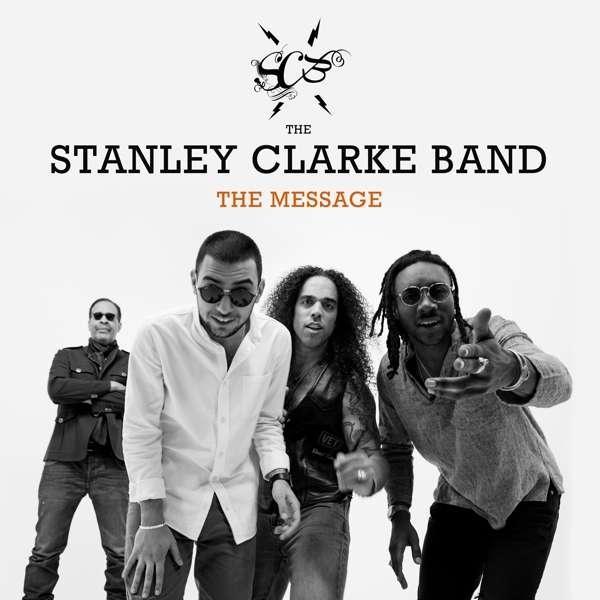 Audio  The Message The Stanley Clarke Band