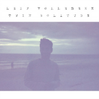 Audio Twin Solitude Leif Vollebekk