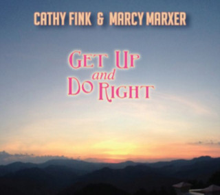 Audio Get Up and Do Right Cathy Fink & Marcy Marxer
